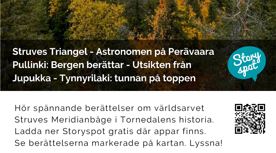 Storyspot lyssna på berättelser om Struve och mätpunkterna i Tornedalen direkt i mobilen. 